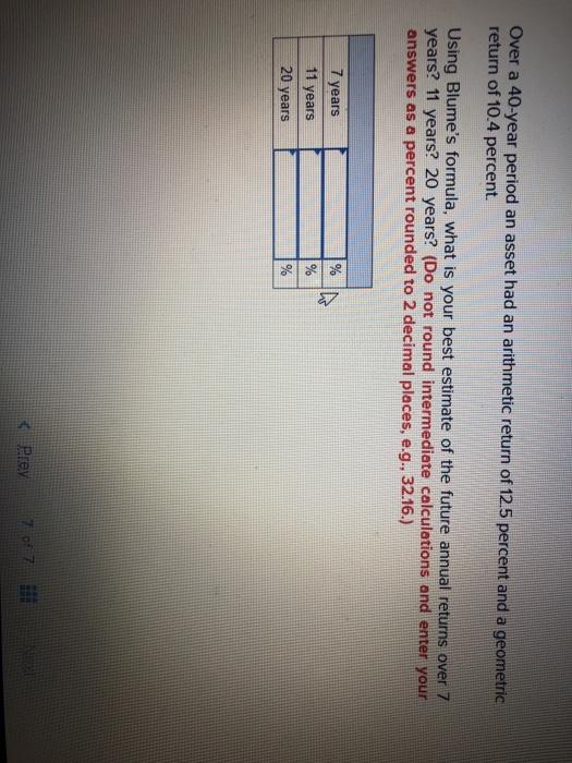  Over a 40-year period an asset had an arithmetic return of