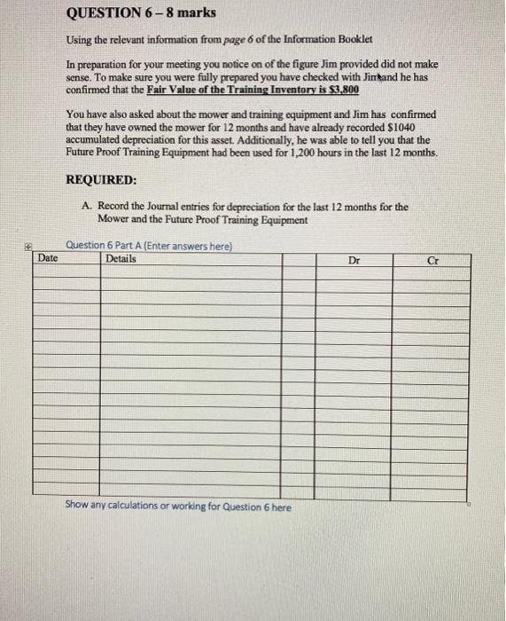  QUESTION 6 - 8 marks Using the relevant information from page