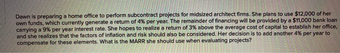  Dawn is preparing a home office to perform subcontract projects for
