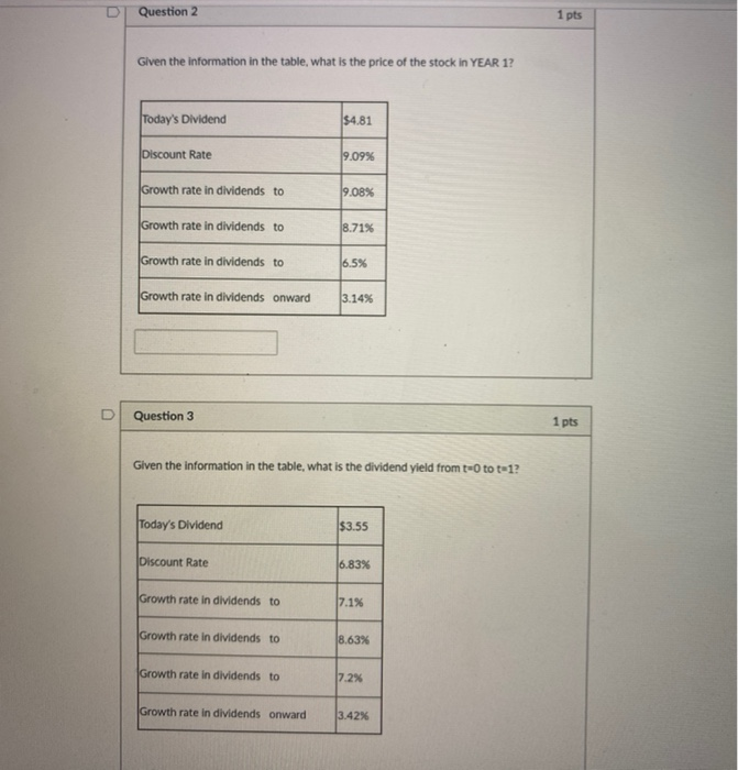  Question 2 1 pts Given the information in the table, what
