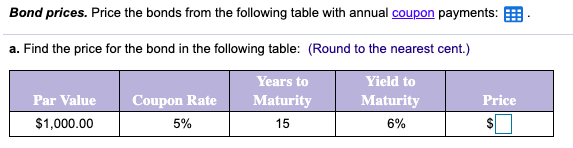  Bond prices. Price the bonds from the following table with annual