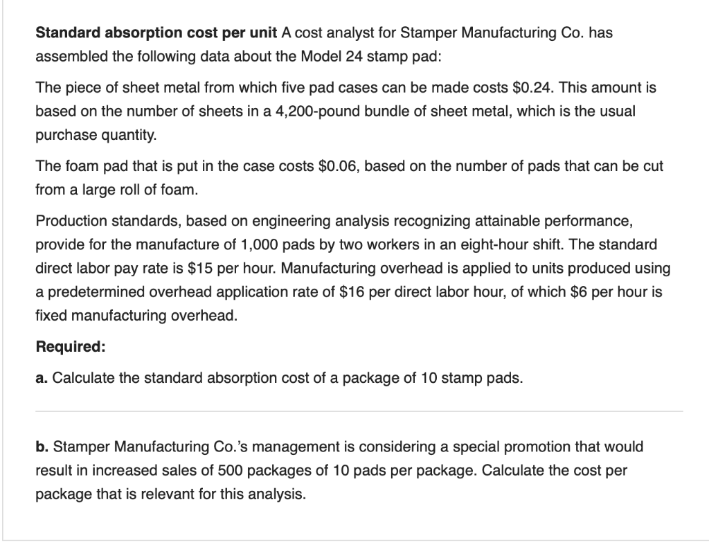  Standard absorption cost per unit A cost analyst for Stamper Manufacturing