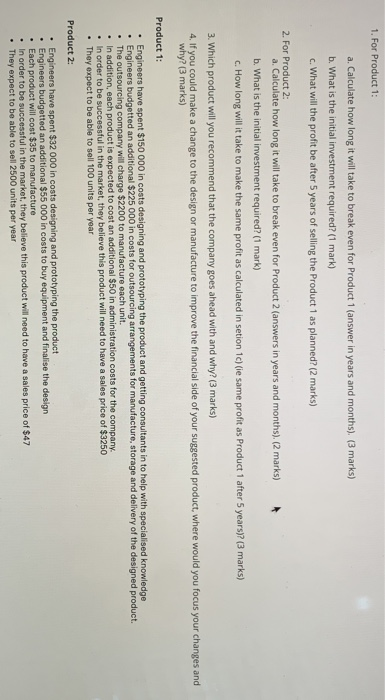  1. For Product 1: a. Calculate how long it will take