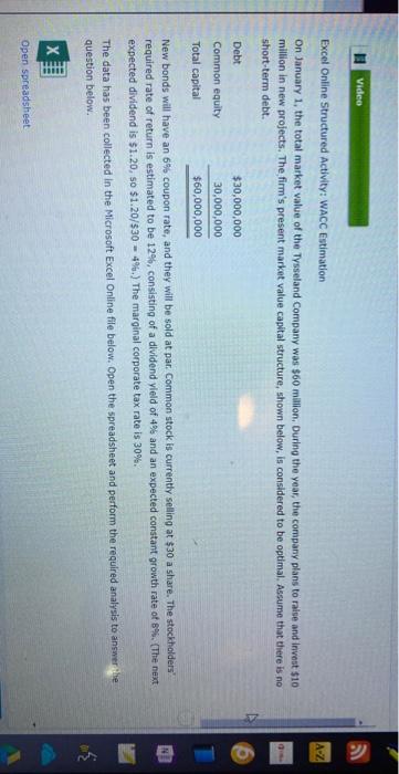 Video Excel Online Structured Activity: WACC Estimation A-Z On January 1,