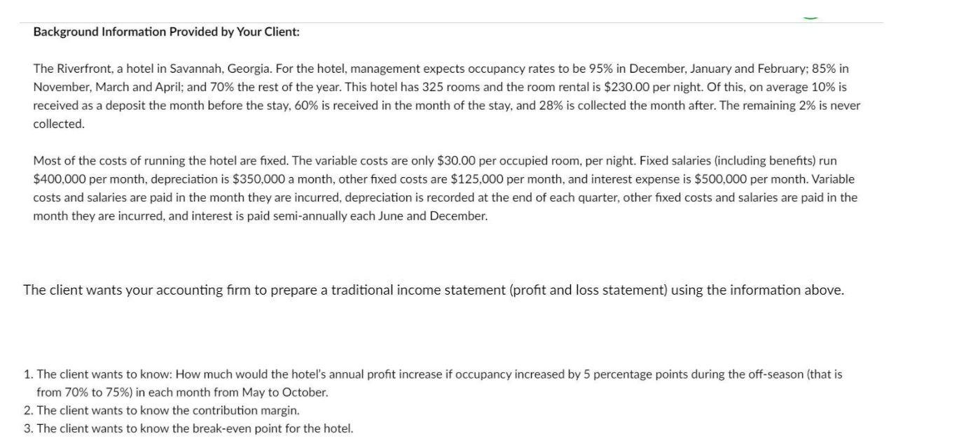  Background Information Provided by Your Client: The Riverfront, a hotel in