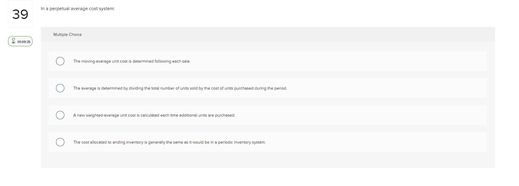 In a perpetual average cost system: 39 Multiple Choice 8 01:09:35