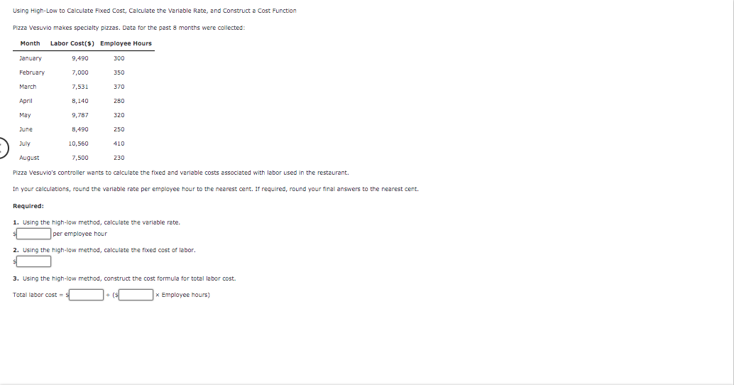  Using High-Low to Calculate Fixed Cost Calculate the variable Rate, and