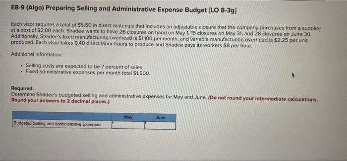to the questions displayed below! Shadee Corp. expects to sell 610 sun
