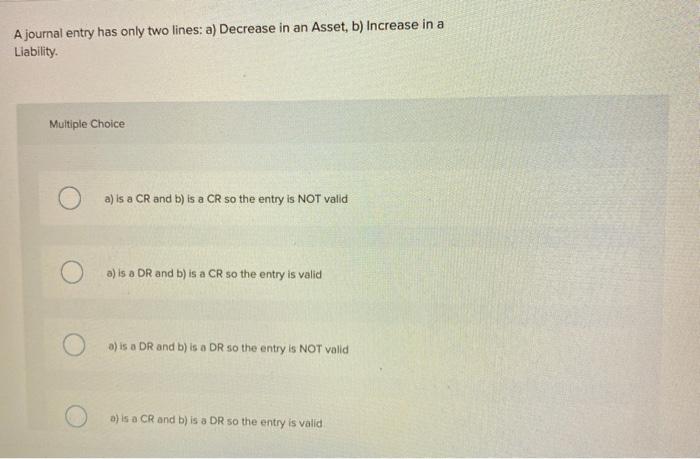 valid a) is a DR and b) is a CR so the