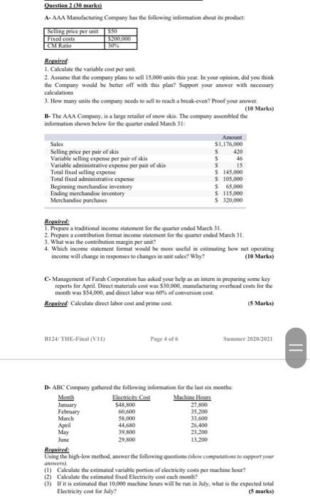  Question ? (30 marks) A- AAA Manufacturing Company has the following