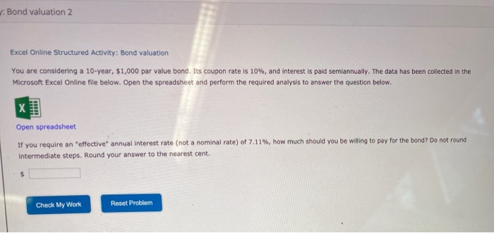 r. Bond valuation 2 Excel Online Structured Activity: Bond valuation You