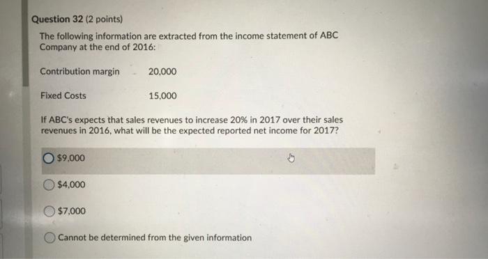  Question 32 (2 points) The following information are extracted from the