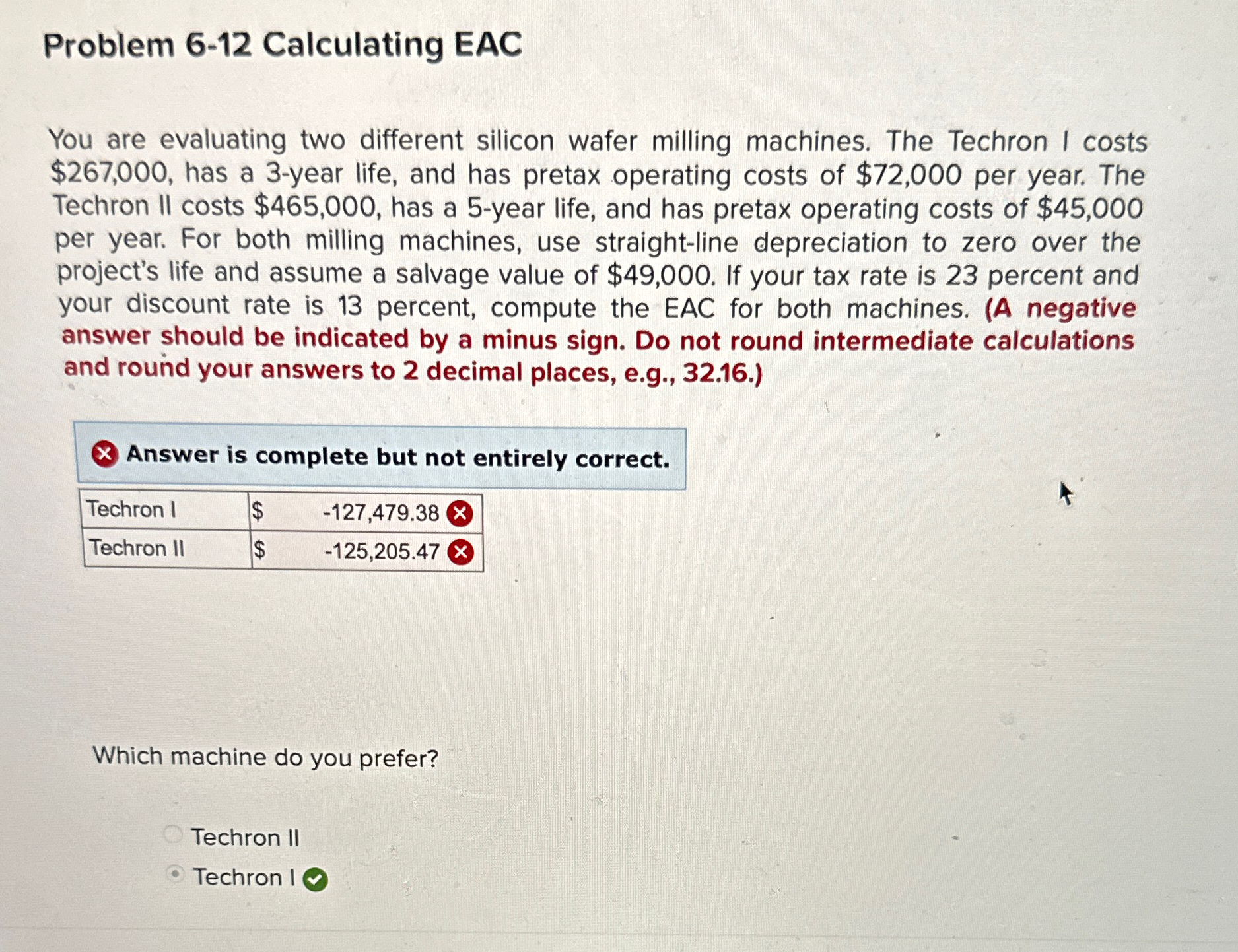  Problem 6-12 Calculating EAC You are evaluating two different silicon wafer