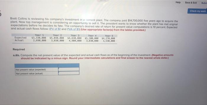  Help Save & Exit Sub Check my Brett Collins is reviewing