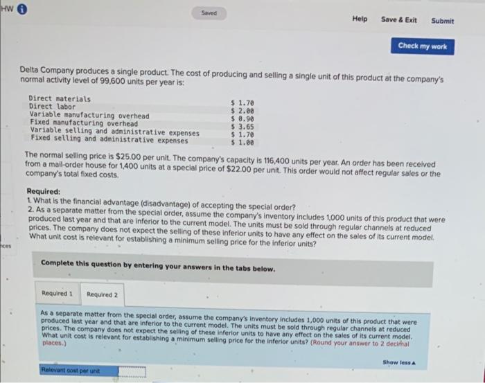  Hw Saved Help Save & Exit Submit Check my work Delta