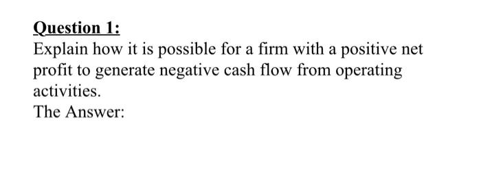  Question 1: Explain how it is possible for a firm with