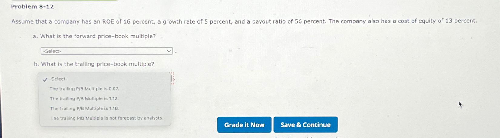  Problem 8-12 Assume that a company has an ROE of 16