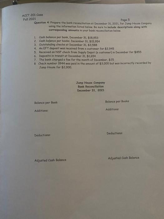  ACCT 201 Case Fall 2021 Page 5 Question 4: Prepare the