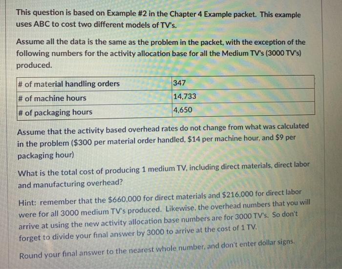  This question is based on Example #2 in the Chapter 4