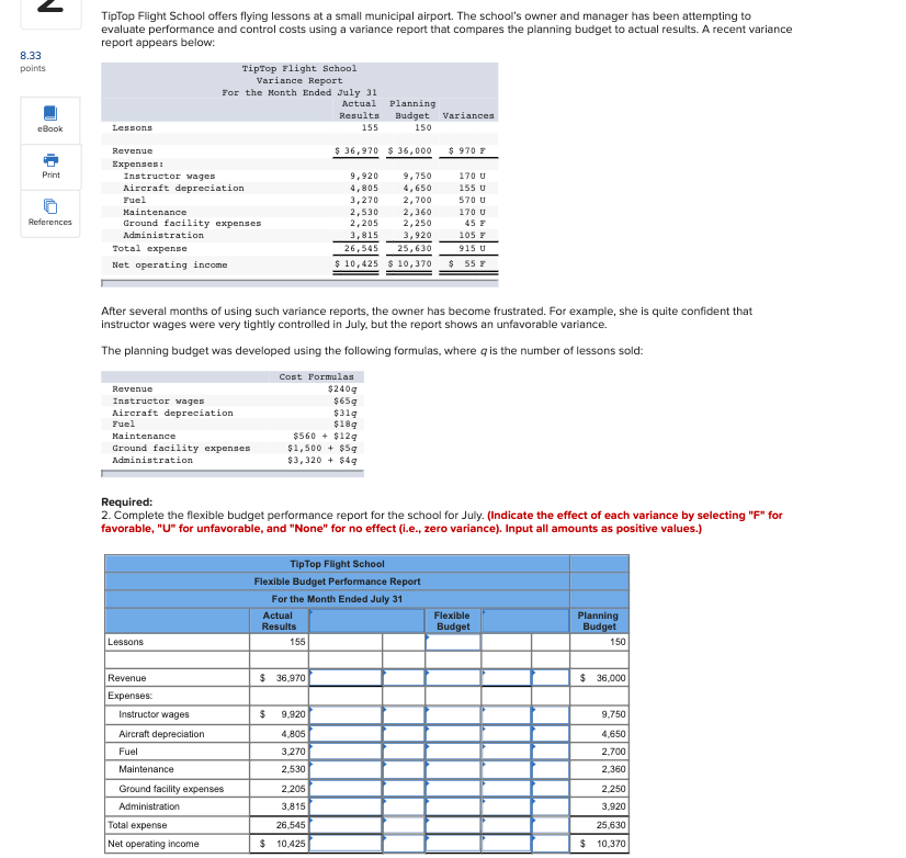  PLEASE COMPLETE THE TABLE 2 TipTop Flight School offers flying lessons