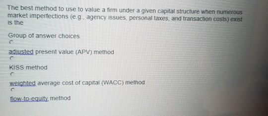 the best method to use yo value a firm under a given