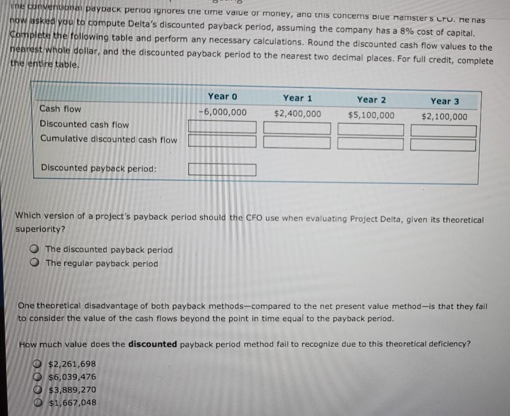 establish and identify a maximum acceptable payback period that helps in their