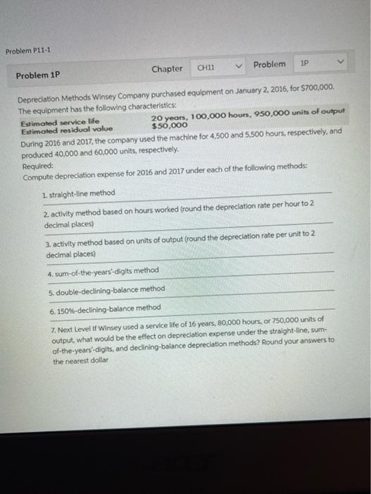 help please Problem P11-1 Problem 1P Chapter CH11 Problem 1P Depreciation Methods