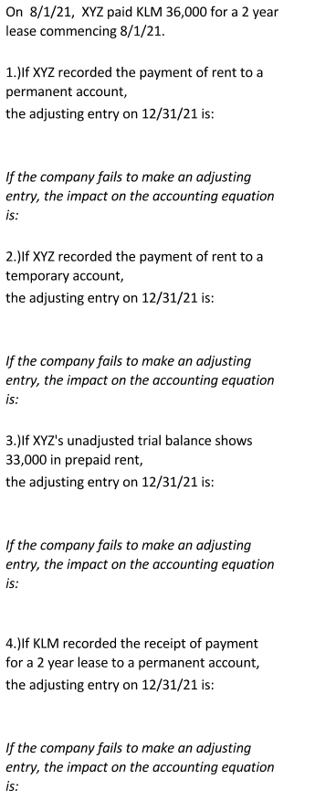 Please show step by step and show the impact on the accounting