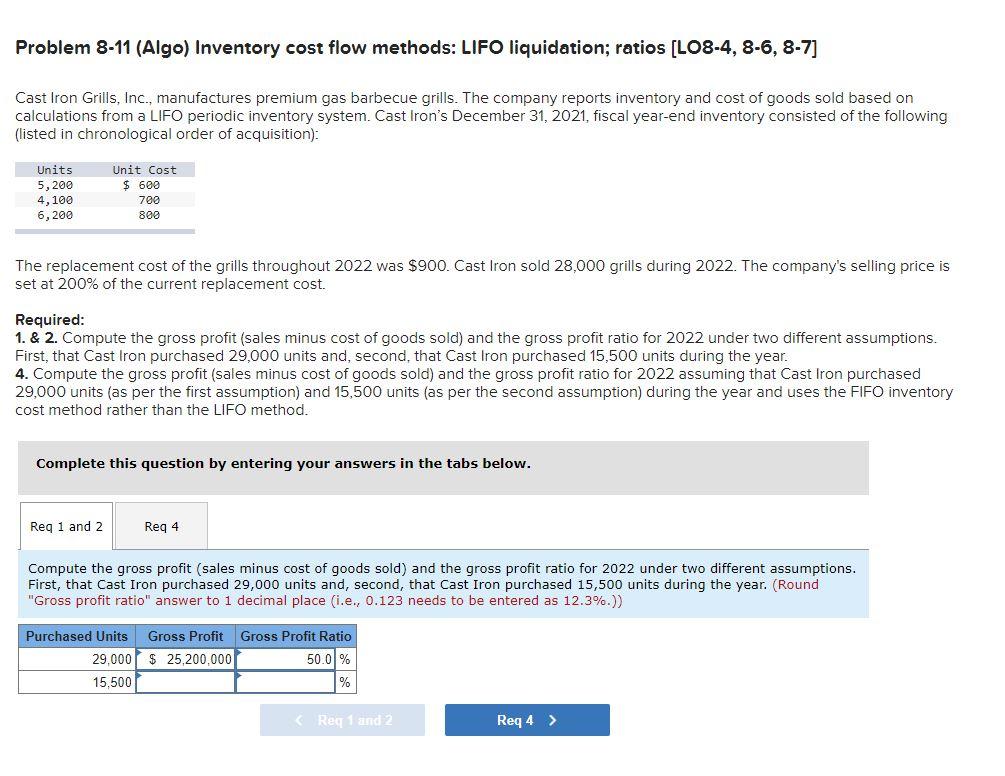  Problem 8-11 (Algo) Inventory cost flow methods: LIFO liquidation; ratios (LO8-4,
