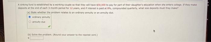  A sinking fund is established by a working couple so that