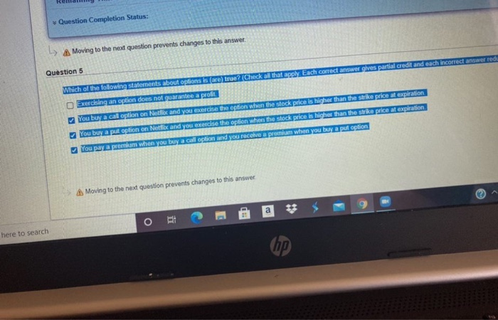  Question Completion Status: Moving to the next question prevents changes to