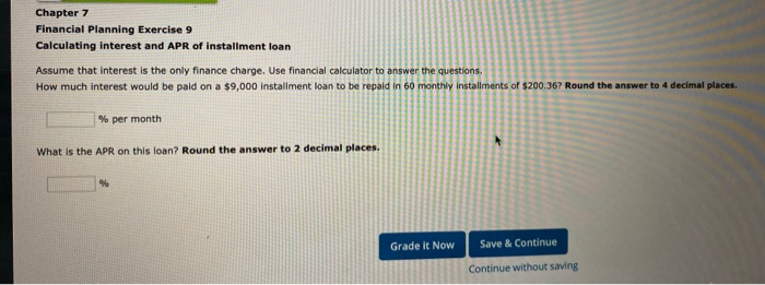  Chapter 7 Financial Planning Exercise 9 Calculating interest and APR of