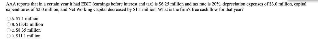  AAA reports that in a certain year it had EBIT (earnings