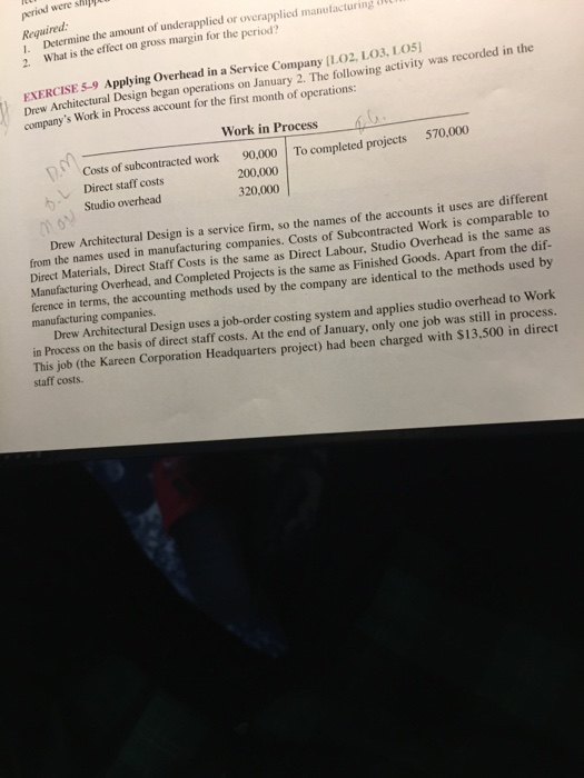  Exercise # 5-9 period were Required: 1. Determine the amount of