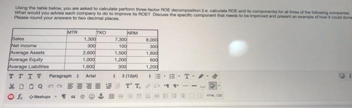  Using the table below, you are asked to calculate perform three-factor