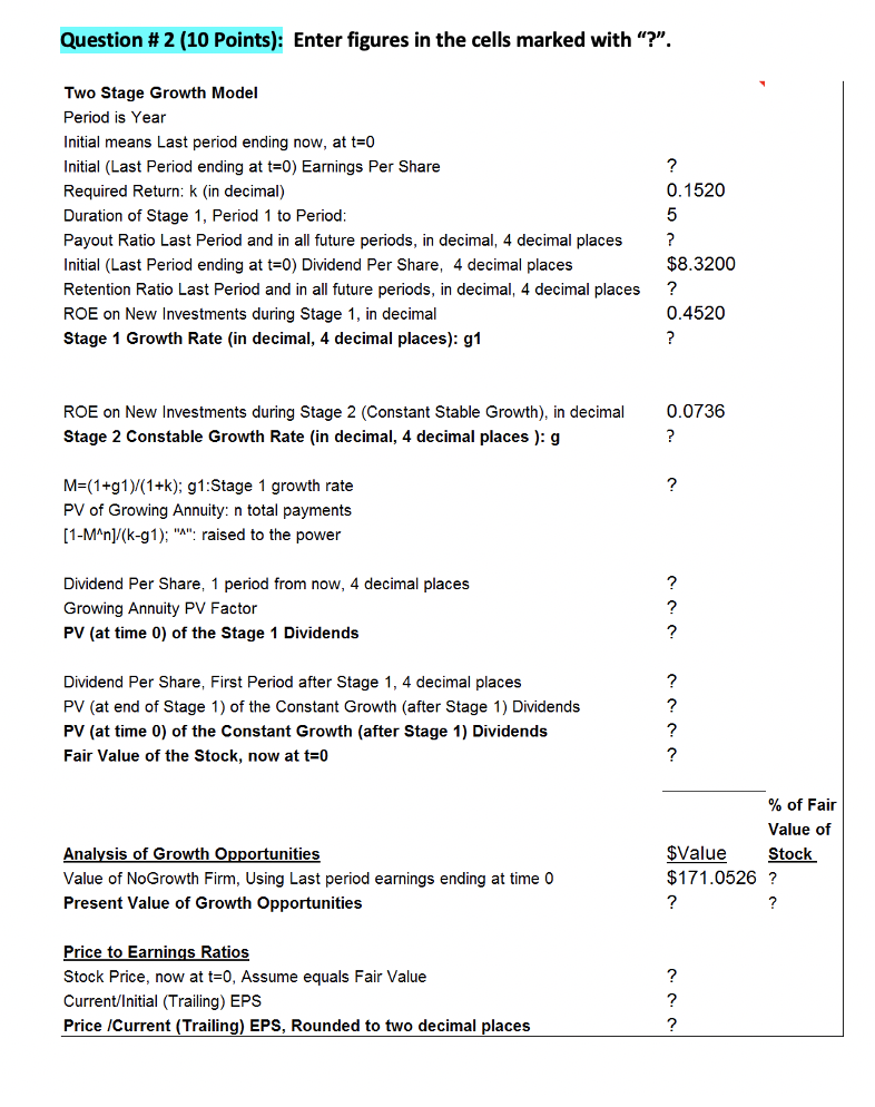 Question #2 (10 Points): Enter figures in the cells marked with