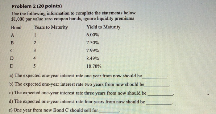  Problem 2 (20 points) Use the following information to complete the