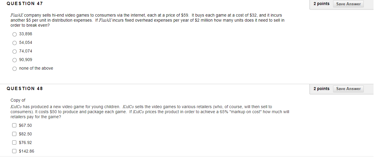 QUESTION 47 2 points Save Answer FlashX company sells hi-end video