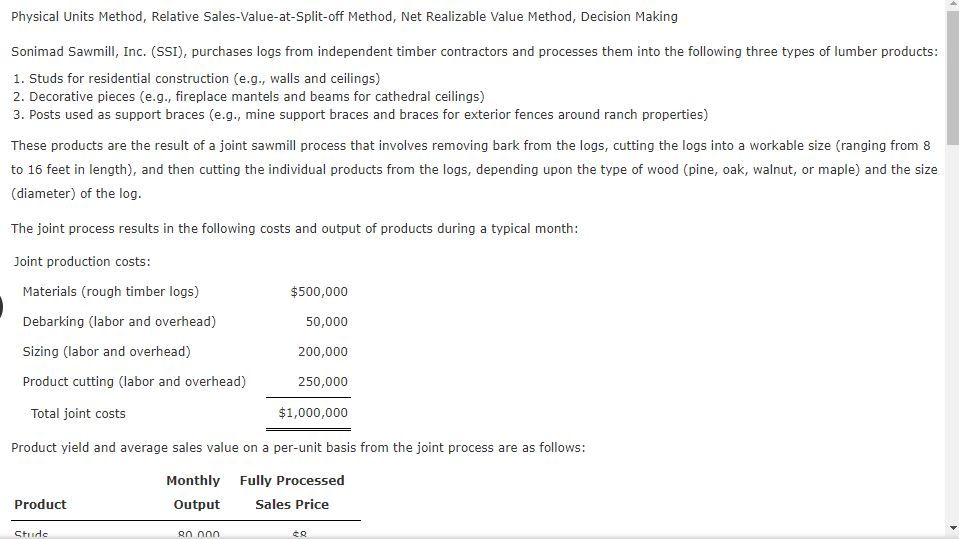 Physical Units Method, Relative Sales-Value-at-Split-off Method, Net Realizable Value Method, Decision