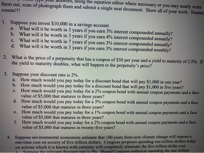 question #3 only using the equation editor where necessary or you may