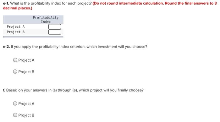any, you require a 15% return on your investment. a-1. What is