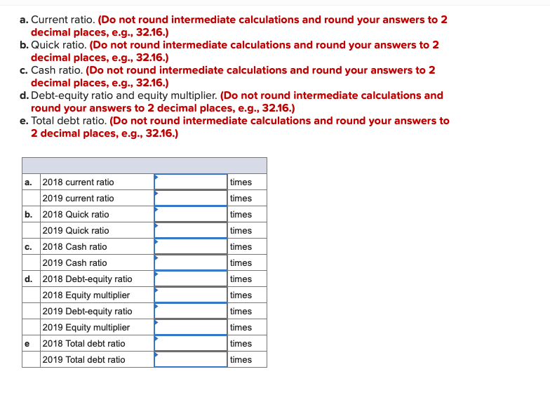  a. Current ratio. (Do not round intermediate calculations and round your
