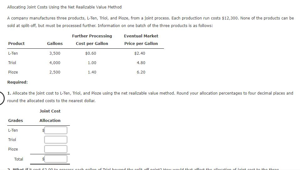  Allocating Joint Costs Using the Net Realizable Value Method A company