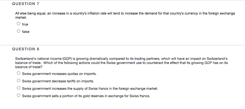  QUESTION 7 All else being equal, an increase in a country's