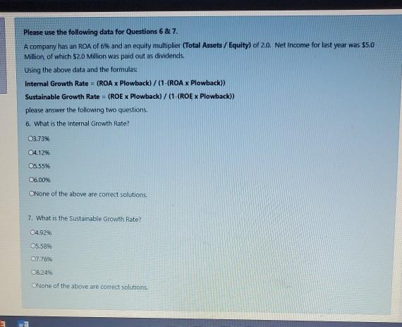 Please use the following data for Questions 6 & 7. A