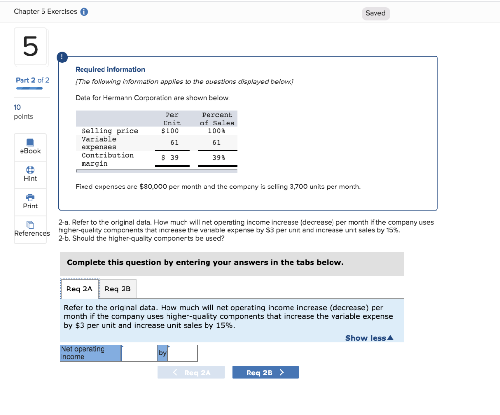 Chapter 5 Exercises i Saved Required information (The following information applies