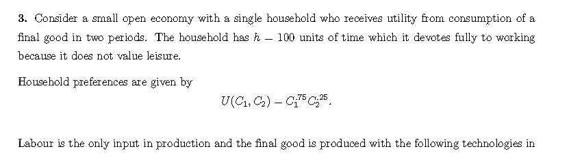 ONLY ANSWER 3B a 3. Consider a small open economy with a