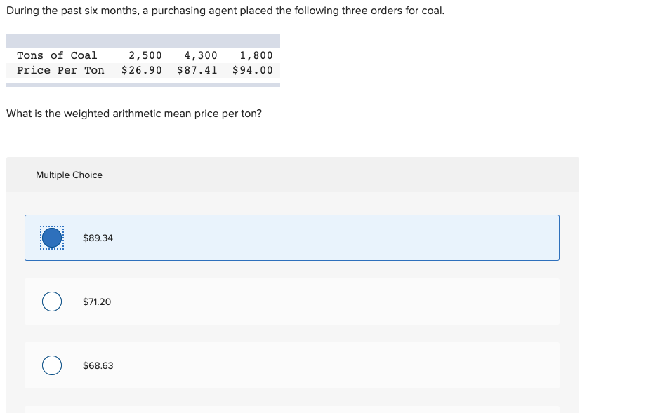  During the past six months, a purchasing agent placed the following