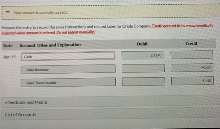 performing accounting services for small businesses, you encounter the following situatiors pertaining