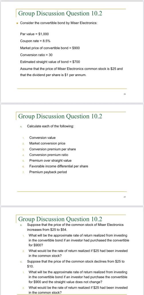  Group Discussion Question 10.2 Consider the convertible bond by Miser Electronics: